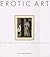Erotic Art: From the 17th t...