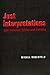 Just Interpretations: Law Between Ethics and Politics (Philosophy, Social Theory, and the Rule of Law)