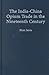 The India-China Opium Trade in the Nineteenth Century by Hunt Janin