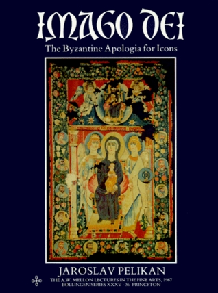 Imago Dei: The Byzantine Apologia for Icons (The A. W. Mellon Lectures in the Fine Arts, 1987 / Bollingen Series, 35, 36)
