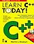 Learn C++ Today! (Tom Swan Series)