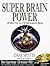 Super Brain Power: 28 Minutes to a Supercharged Brain! with CD (Audio)