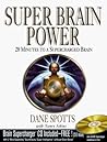 Super Brain Power: 28 Minutes to a Supercharged Brain! with CD (Audio) Super Brain Power: 28 Minutes to a Supercharged Brain! with CD (Audio)