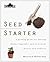 Burpee Seed Starter: A Guid...