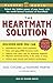 Heartmath Solution: The Institute of HeartMath's Revolutionary Program for Engaging the Power of the Heart's Intelligence