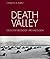 Death Valley: Geology, Ecology, Archæology