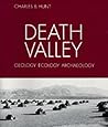 Death Valley: Geology, Ecology, Archæology Death Valley: Geology, Ecology, Archæology