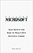 Selling Microsoft: Sales Secrets from Inside the World's Most Successful Company