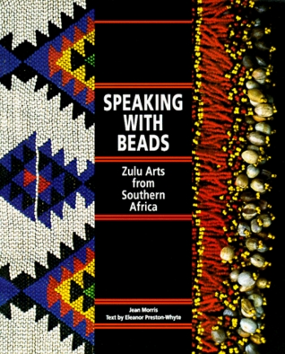 Speaking With Beads: Zulu Arts from Southern Africa (Paperback)