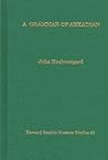 A Grammar of Akkadian by John Huehnergard