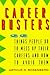 Career Busters: 22 Things People Do to Mess Up Their Careers and How to Avoid Them