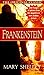 Frankenstein by Mary Wollstonecraft Shelley