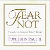 Fear Not: Thoughts on Living in Today's World