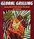 Global Grilling: Sizzling R...