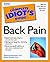 Complete Idiot's Guide to Healing Back Pain (The Complete Idiot's Guide)