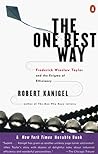 The One Best Way by Robert Kanigel