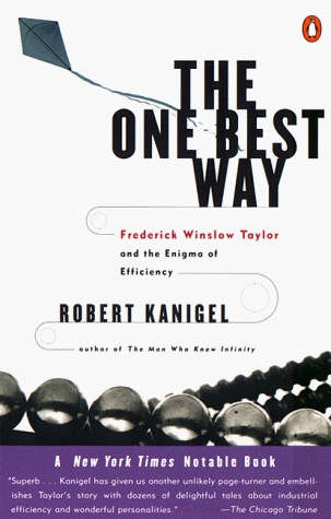 The One Best Way: Frederick Winslow Taylor and the Enigma of Efficiency (Paperback)