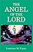 The Angel of the Lord by Laurence M. Vance