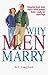 Why Men Marry: Insights from Men About What Makes Them Ready for Marriage