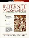 Internet Messaging: From the Desktop to the Enterprise