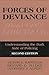 Forces of Deviance: Understanding the Dark Side of Policing