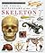 The Visual Dictionary of the Skeleton (Eyewitness Visual Dictionaries)