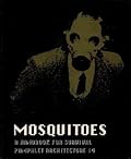 Mosquitoes: A Handbook for Survival