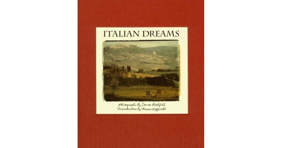 Italian Dreams by Steven Rothfeld