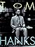 The Films Of Tom Hanks by Michael         Lewis