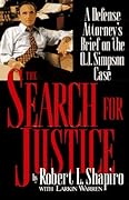 The Search for Justice: A Defense Attorney's Brief on the O.J. Simpson Case
