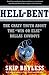 Hell-Bent: The Inside Story...