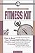 Fitness Kit: How To Keep Your Group Healthy and Growing (A Pilgrimage Small Group Resource)