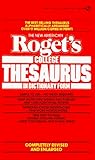 The New American Roget's College Thesaurus in Dictionary Form, New American Revised & Enlarged Edition