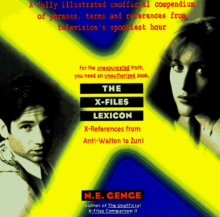 The X-Files Lexicon: X-References from Anti-Walton to Zuni (Paperback)