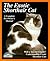 The Exotic Shorthair Cat: Everything About Acquisition, Care, Nutrition, Behavior, Health Care, and Breeding (More Complete Pet Owner's Manuals)