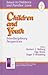 Children and Youth: Interdisciplinary Perspectives (Issues in Children′s and Families′ Lives)