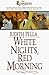 White Nights, Red Morning by Judith Pella