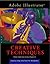 Adobe Illustrator: Creative Techniques