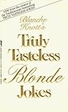 Truly Tasteless Jokes One by Blanche Knott