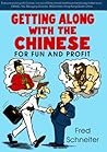 Getting Along with the Chinese by Fred Schneiter