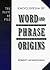 The Facts on File Encyclopedia of Word and Phrase Origins