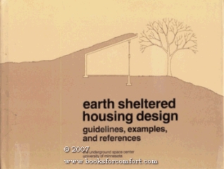 EARTH SHELTERED HOUSING DESIGN: Guidelines, Examples, and References (Hardcover)