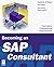 Becoming an SAP Consultant (Prima Techs SAP Book Series)