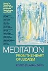 Meditation from the Heart of Judaism by Avram Davis Meditation from the Heart of Judaism by Avram Davis
