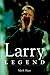 Larry Legend