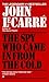 The Spy Who Came in from th...