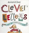 Clever Letters: Fun Ways to Wiggle Your Words