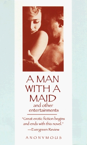 A Man with a Maid and Other Entertainments by Anonymous