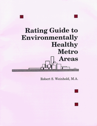 Rating Guide to Environmentally Healthy Metro Areas (Paperback)