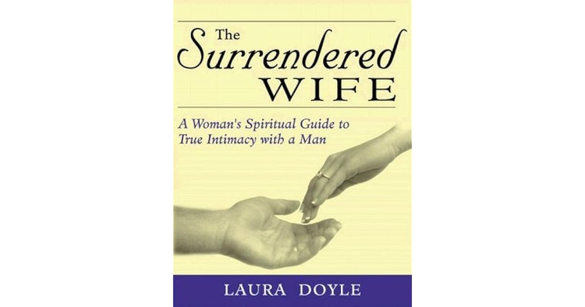 The Surrendered Wife A Woman